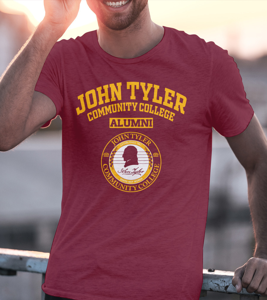 John Tyler Community College Alumni Established 1967 Deeds Not Words T-Shirt