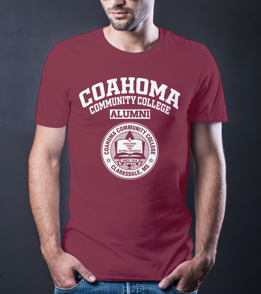 Coahoma Community College Alumni Clarksdale MS Since 1949 Developing Human And Natural Resources T-Shirt