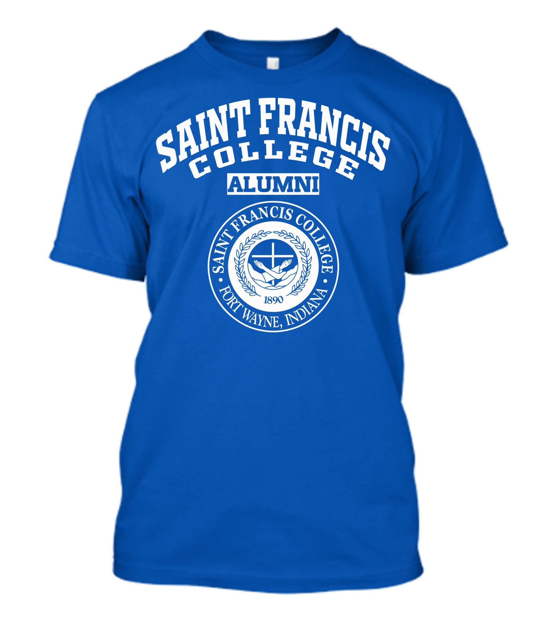Saint Francis College Alumni Fort Wayne Indiana 1890 T-Shirt