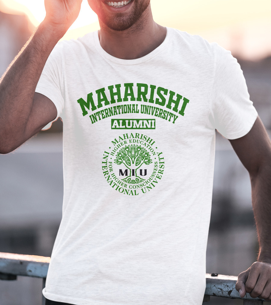 Maharishi International University Alumni For Higher Consciousness Higher Education MIU T-Shirt