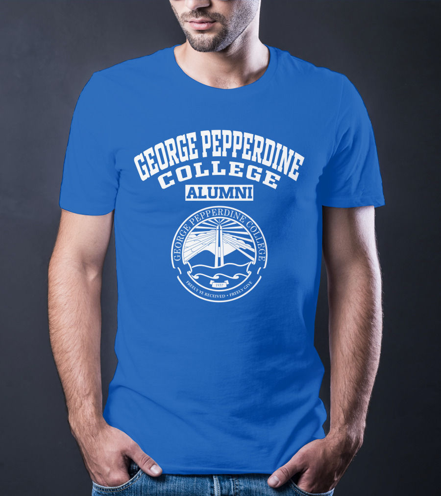 George Pepperdine College Alumni Freely Ye Received Freely Give 1937 T-Shirt
