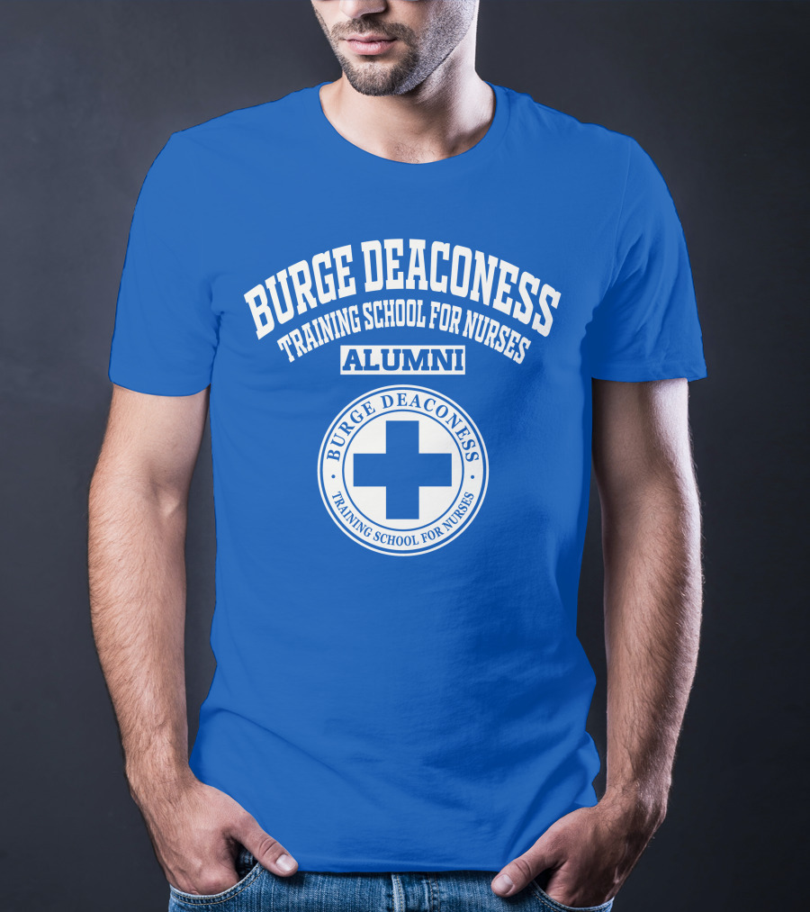 Burge Deaconess Training School For Nurses Alumni Blue Cross T-Shirt