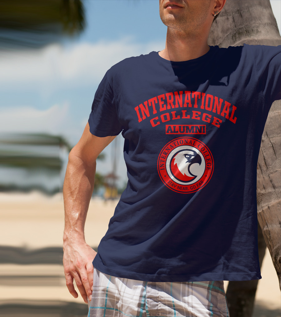 International College Alumni Stay Near Go Far T-Shirt