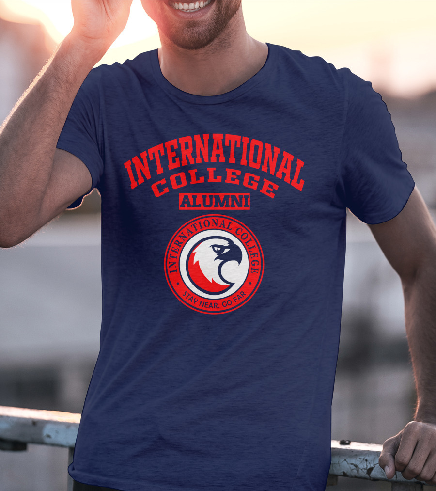 International College Alumni Stay Near Go Far T-Shirt