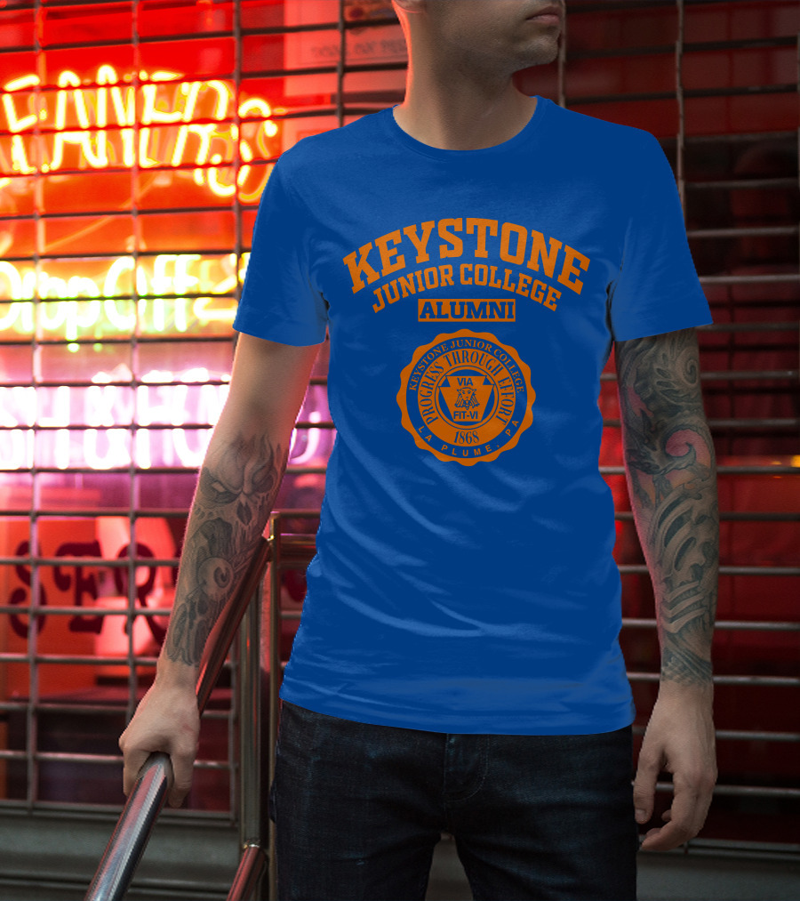 Keystone Junior College Alumni Progress Through Effort 1868 La Plume PA T-Shirt