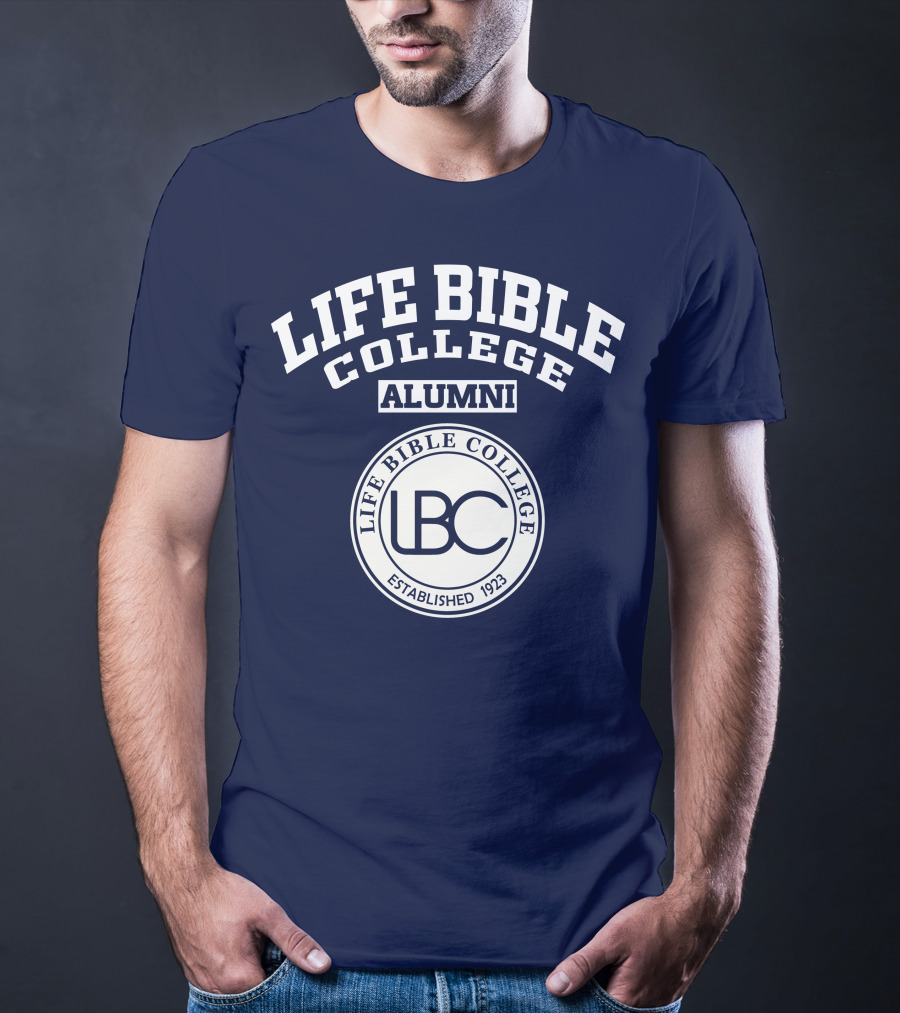 LIFE Bible College Alumni LBC Established 1923 T-Shirt
