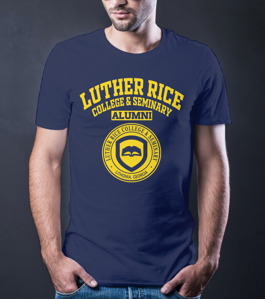 Luther Rice College And Seminary Alumni Lithonia Georgia T-Shirt