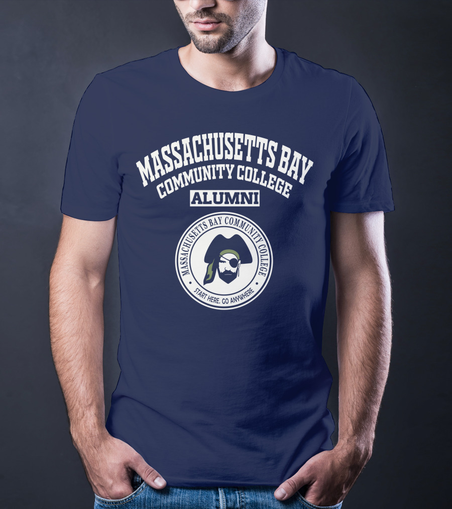 Massachusetts Bay Community College Alumni Start Here Go Anywhere T-Shirt