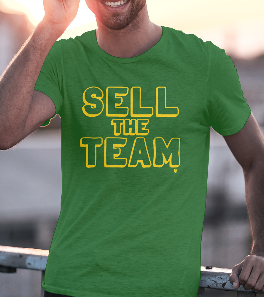 Sell The Team Oakland Statement T-Shirt