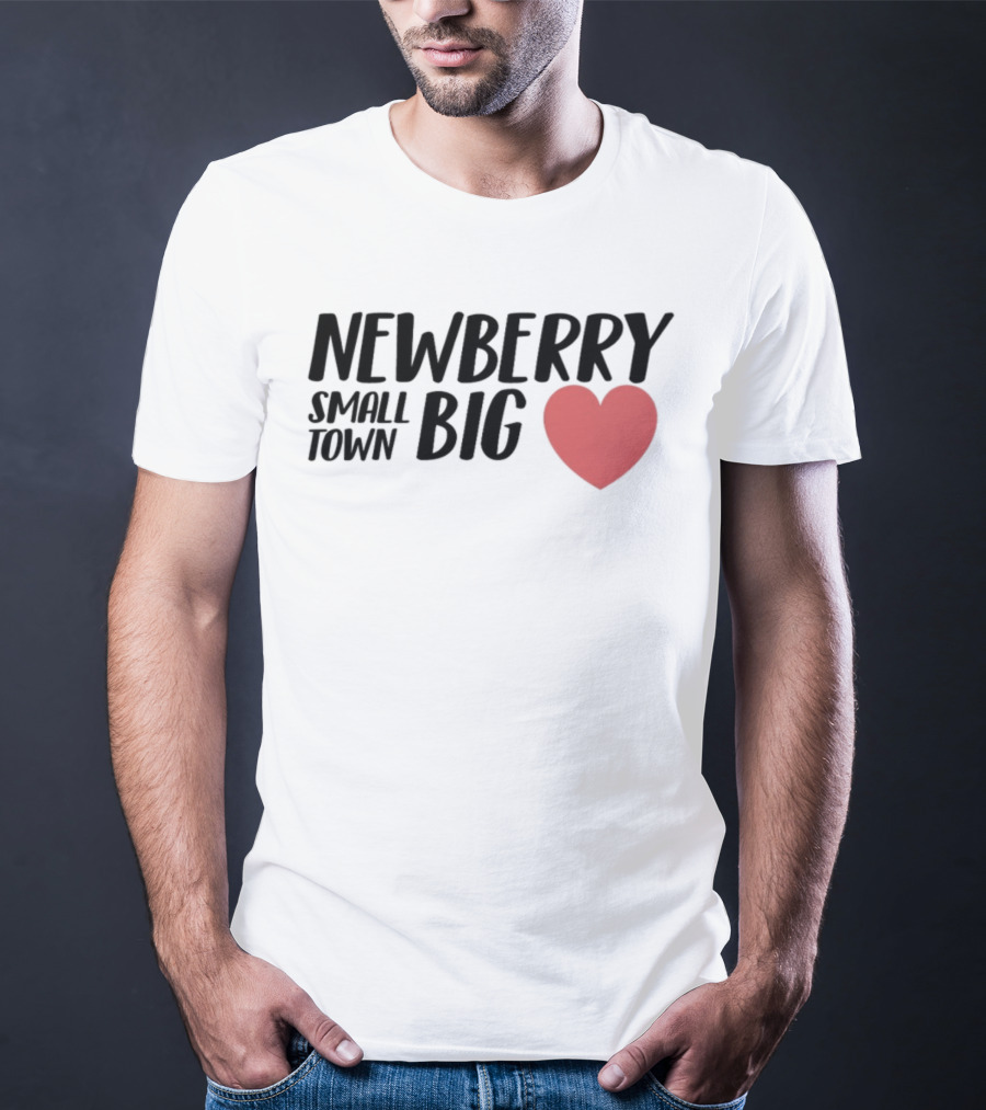 Newberry Small Town Big Heart T-Shirt