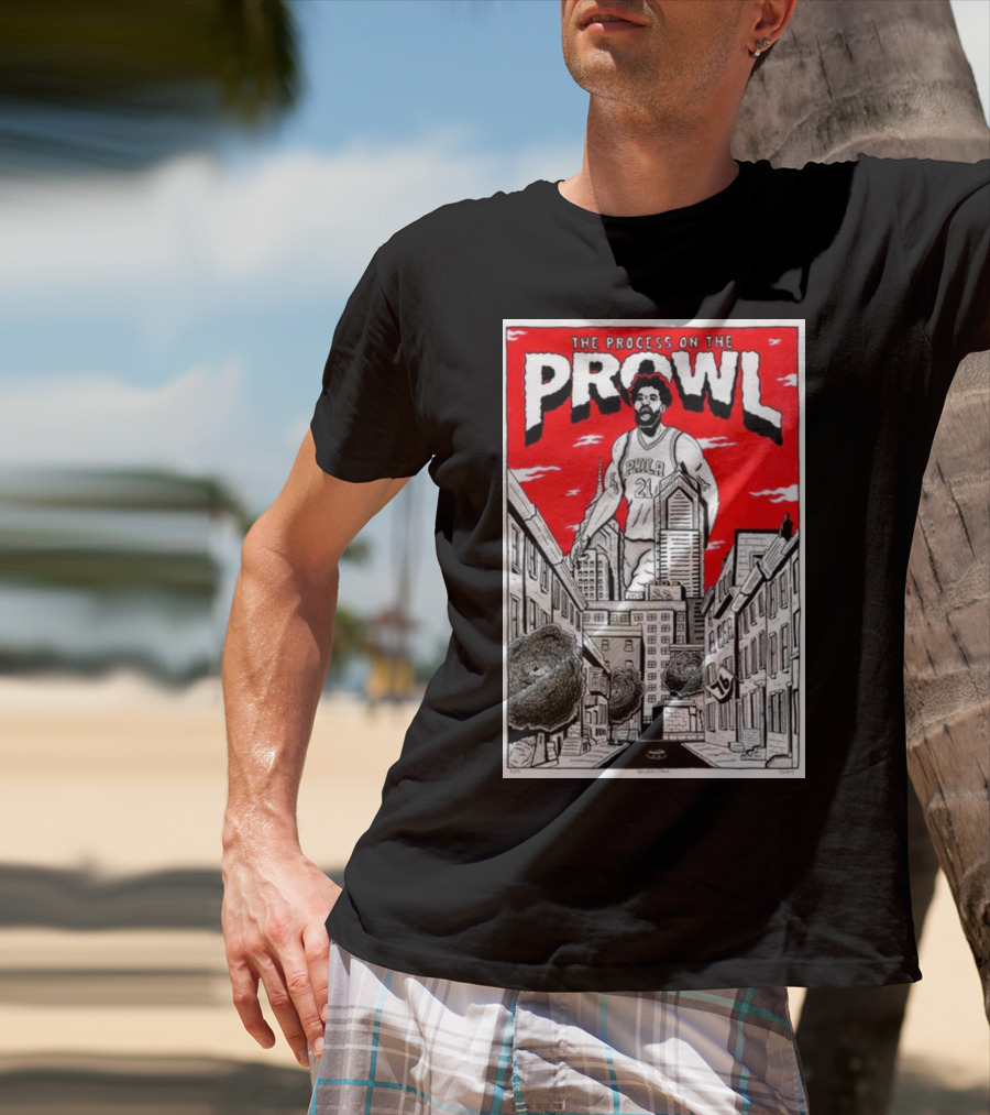 The Process On The Prowl Philadelphia 76ers Basketball Legend T-Shirt