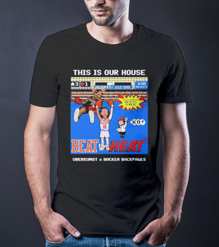 This Is Our House Beat The Heat 38 PTS Uberkunst X Bocker Backpages KO T-Shirt