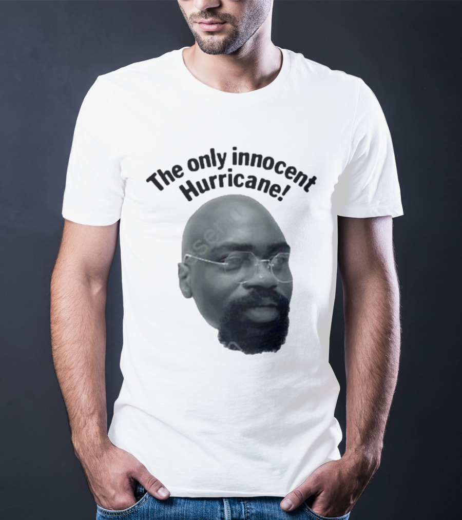 The Only Innocent Hurricane T-Shirt