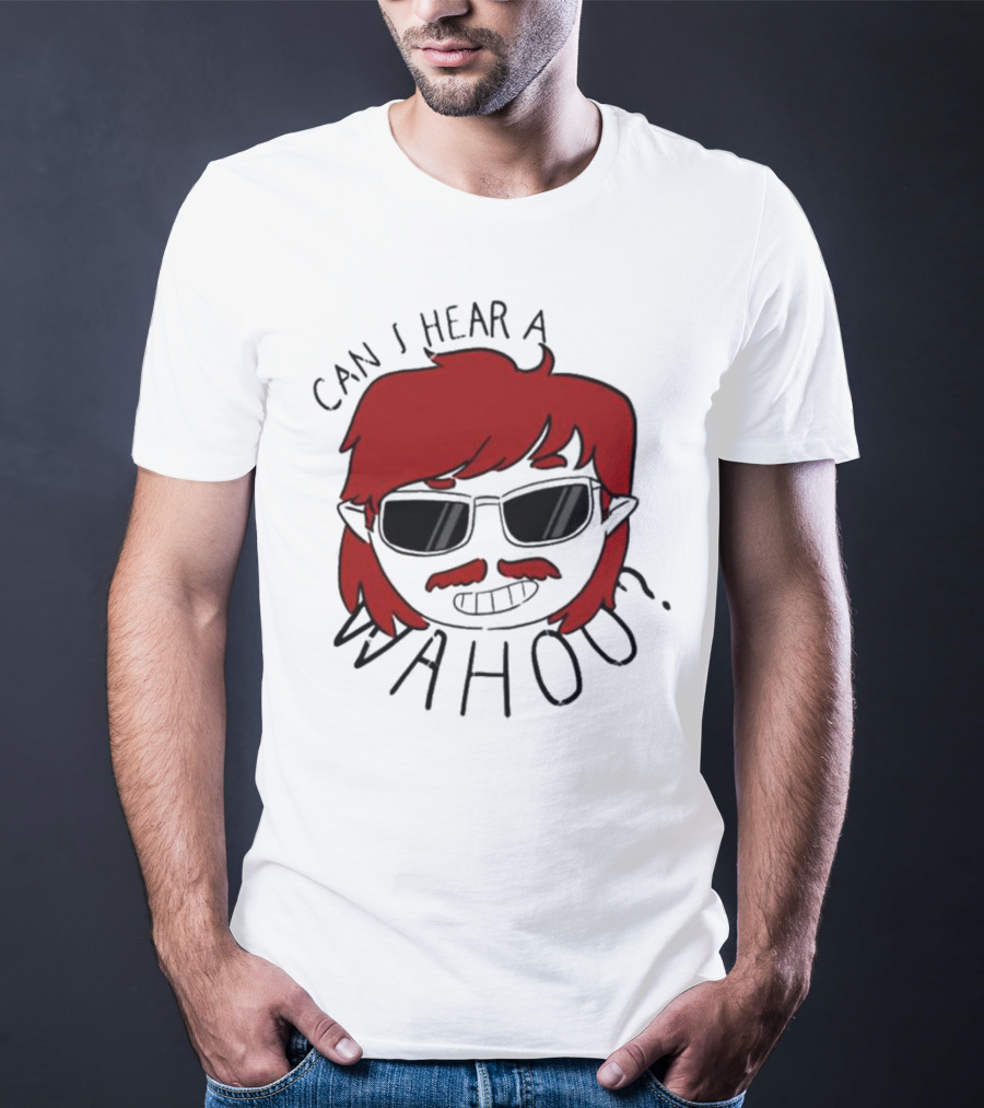 Can I Hear A Wahoo Red-Haired Character With Sunglasses T-Shirt