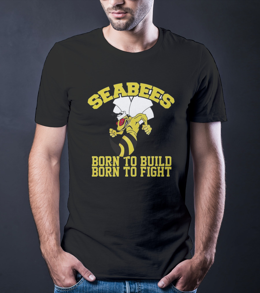 SEABEES Born To Build Born To Fight T-Shirt
