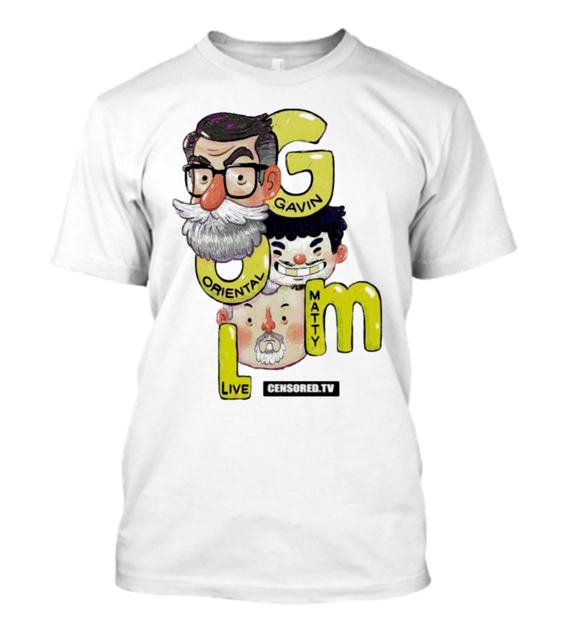 GOML Gavin Oriental Matty Live Censored TV T-Shirt