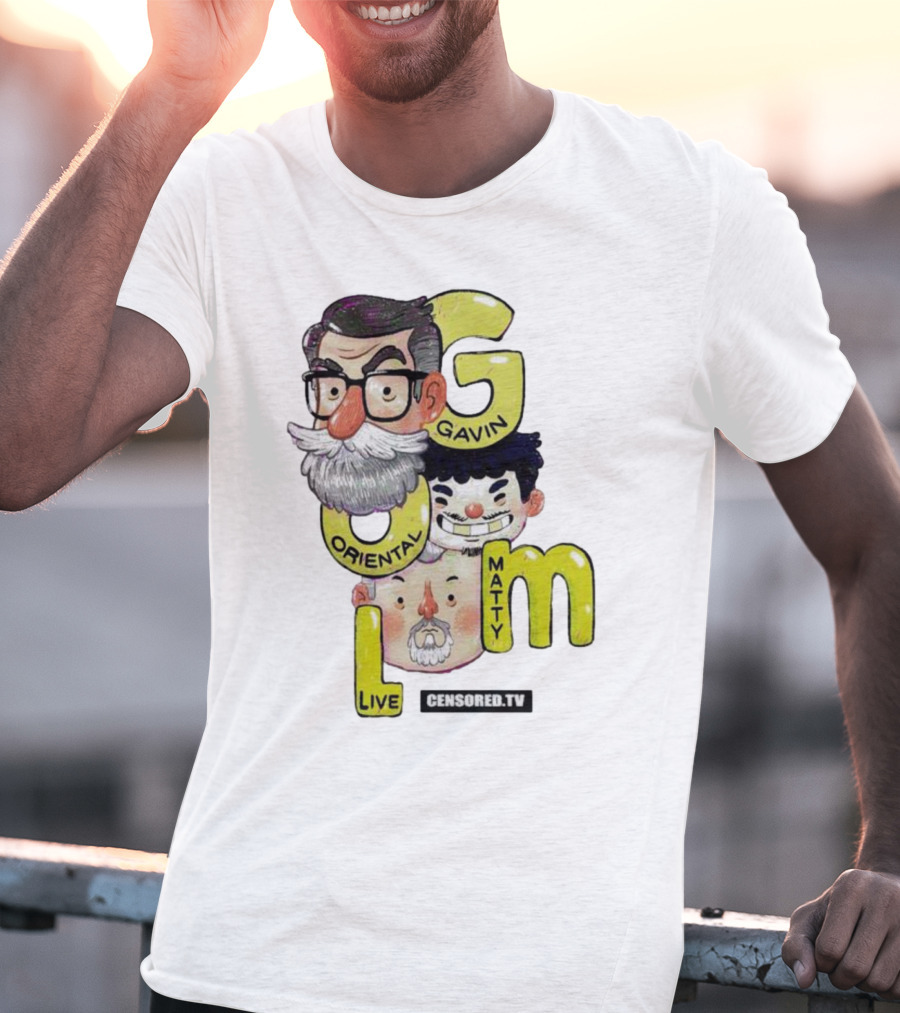 GOML Gavin Oriental Matty Live Censored TV T-Shirt