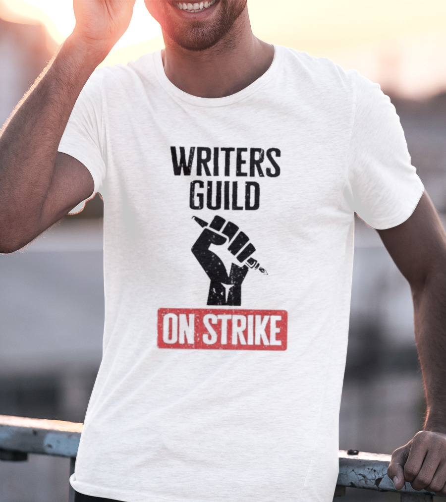 Writers Guild On Strike Protest Fist Holding Pen T-Shirt