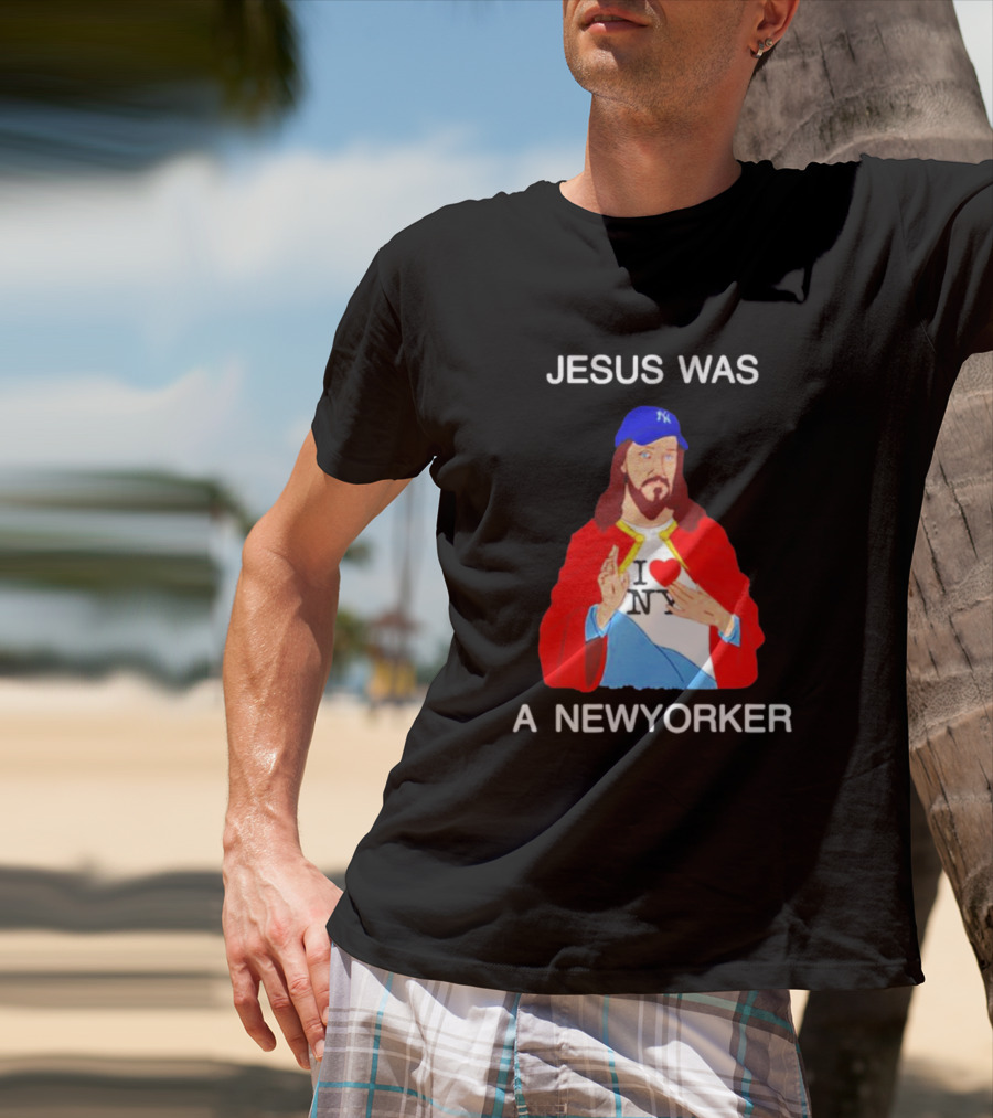 JESUS WAS A NEW YORKER I ❤️ NY Baseball Cap T-Shirt