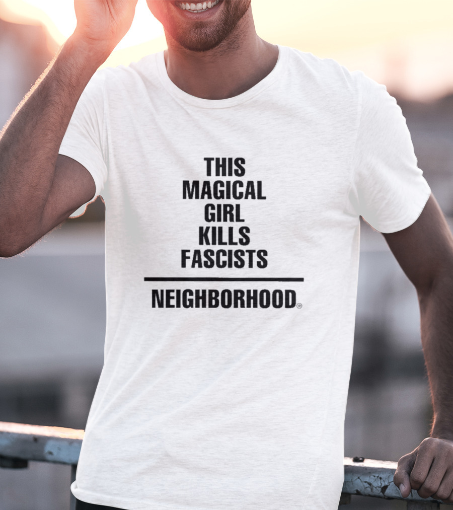 This Magical Girl Kills Fascists Neighborhood NEIGHBORHOOD® Collection T-Shirt