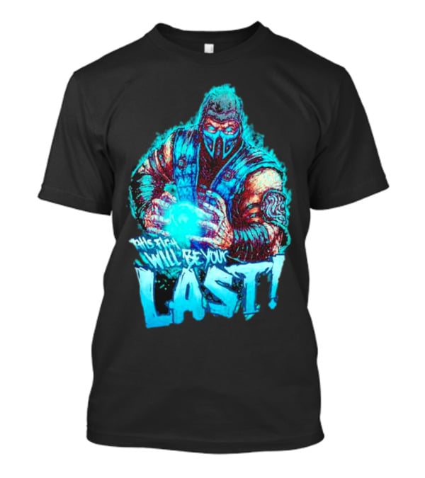 Sub Zero This Fight Will Be Your Last Mortal Kombat T-Shirt