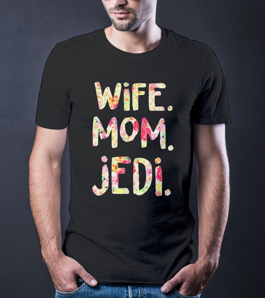 Wife Mom Jedi T-Shirt