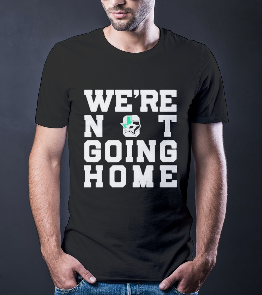We’re Not Going Home Dallas Stars Hockey Texas Countdown T-Shirt