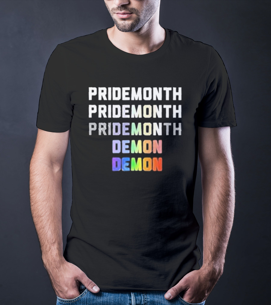 PRIDEMONTH PRIDEMONTH PRIDEMONTH DEMON DEMON T-Shirt