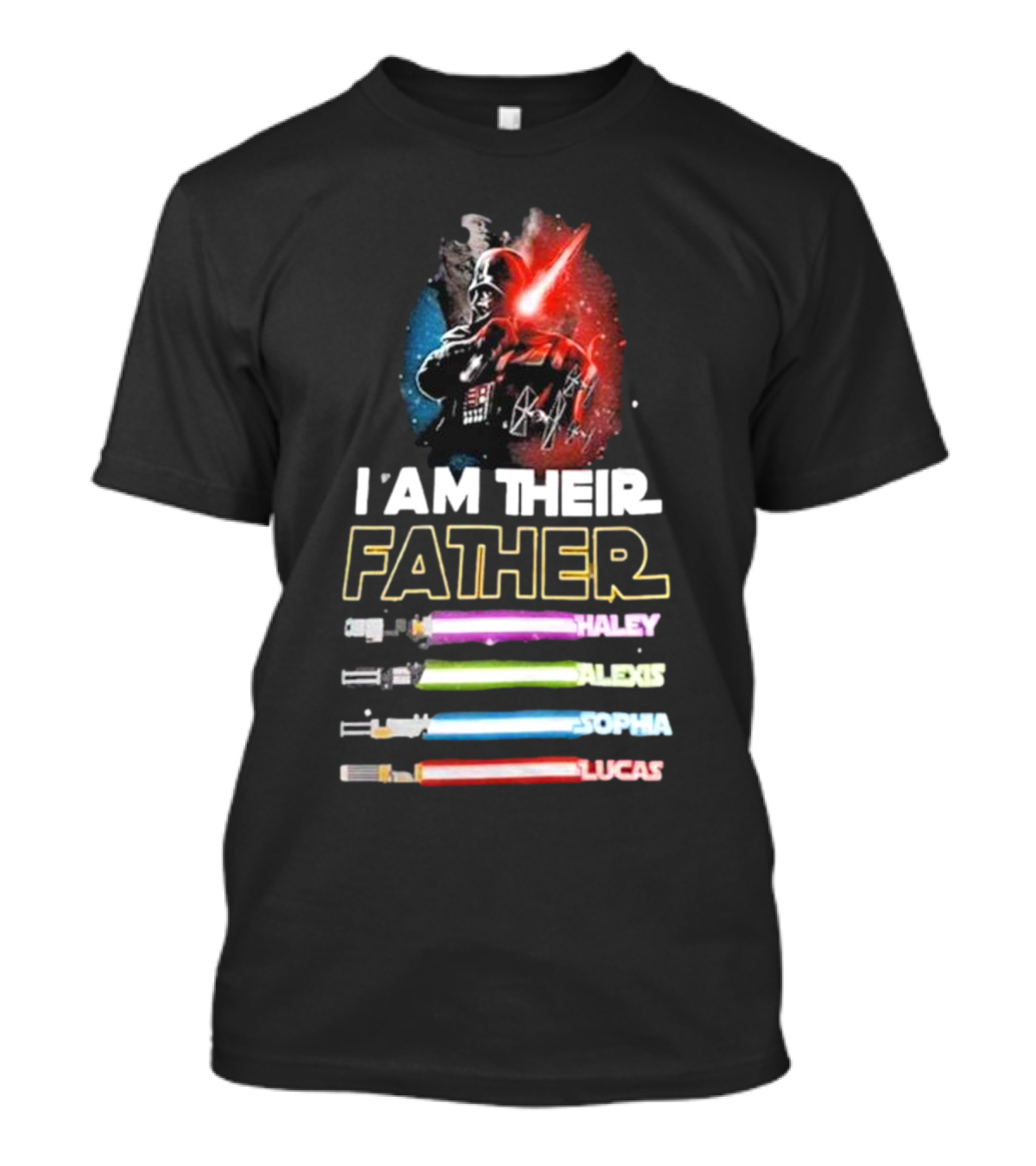 I Am Their Father Vader Haley Alexis Sophia Lucas Lightsabers T-Shirt