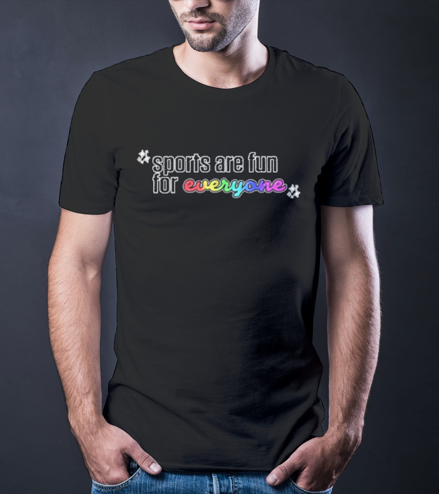 Sports Are Fun For Everyone Rainbow Lettering With Flower Accents T-Shirt