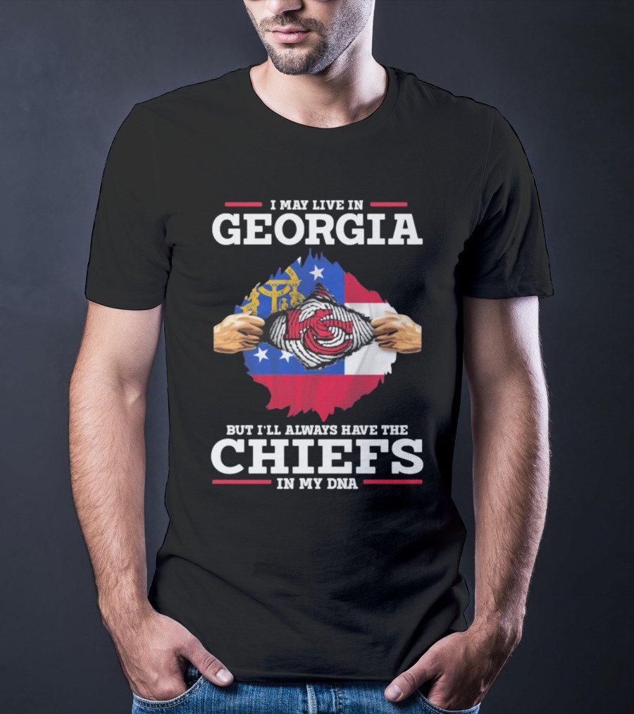 I May Live In Georgia But I’ll Always Have The Chiefs In My DNA T-Shirt
