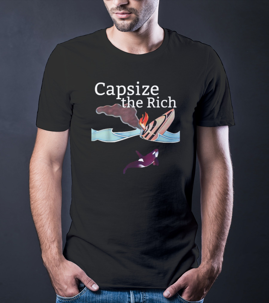 Capsize The Rich Sinking Yacht Flaming Smoke Waves Orca T-Shirt