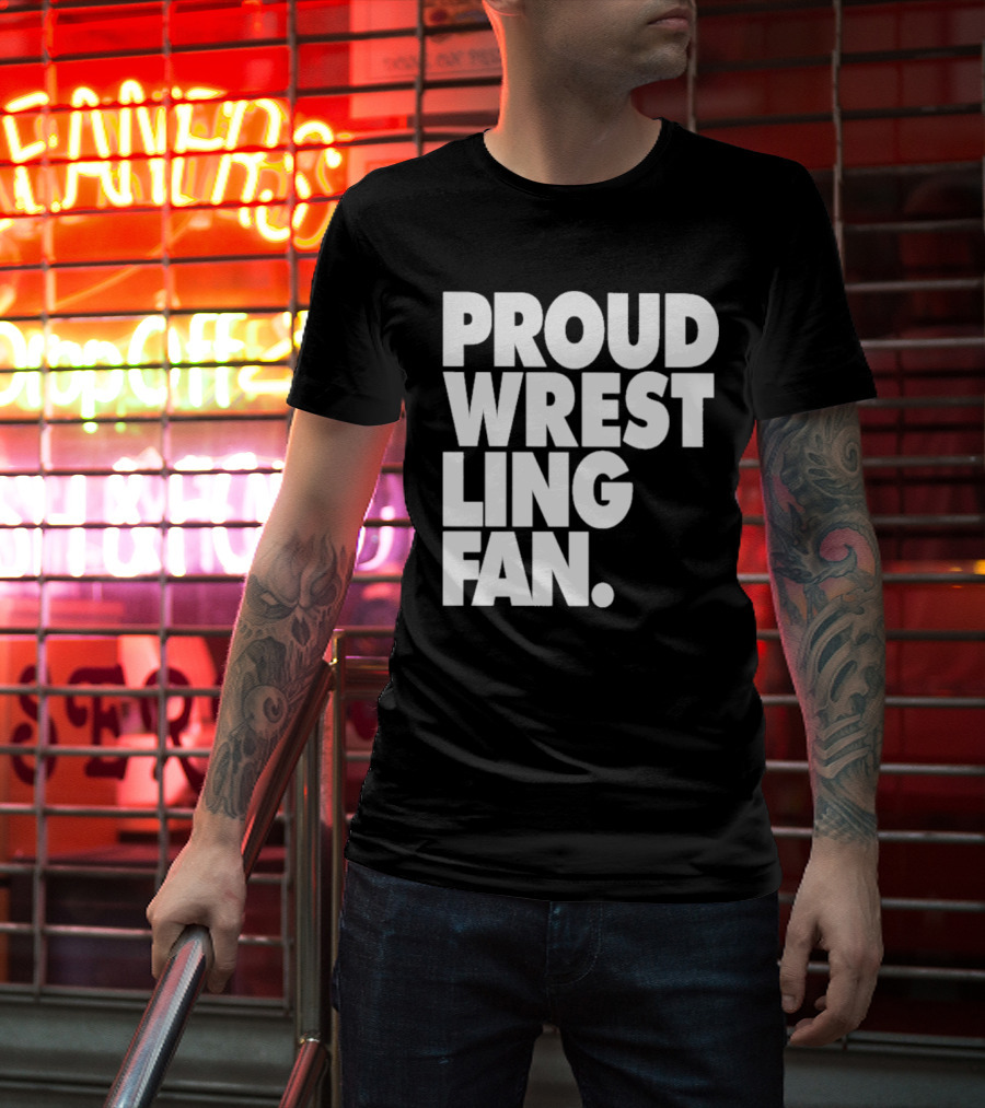 PROUD WRESTLING FAN T-Shirt
