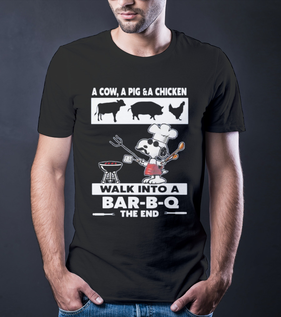 Snoopy Chef Walk Into A Bar B Q The End Cow Pig Chicken T-Shirt