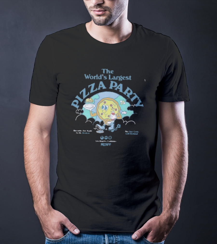 The World's Largest Pizza Party Los Angeles California Pizzafy T-Shirt