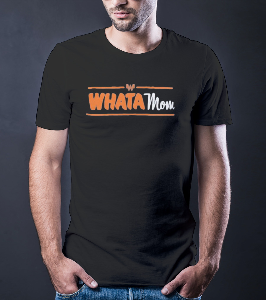 Whataburger Whatamom Merchandise T-Shirt