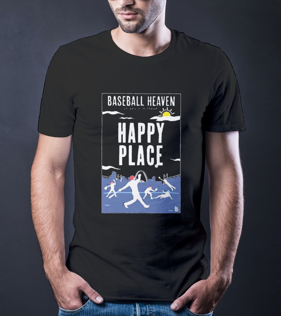 Cardinals Baseball Heaven Happy Place T-Shirt