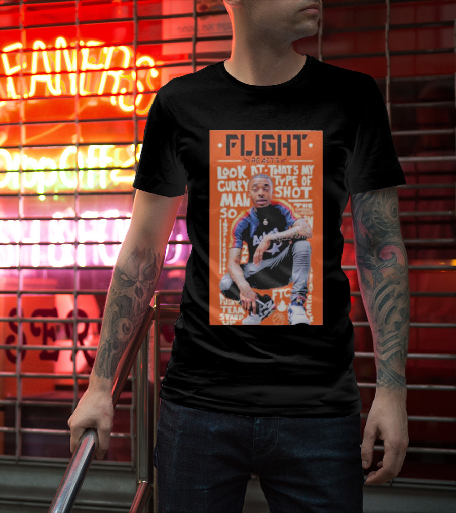 Flight Reacts Look At Curry That's My Type Of Shot Man T-Shirt