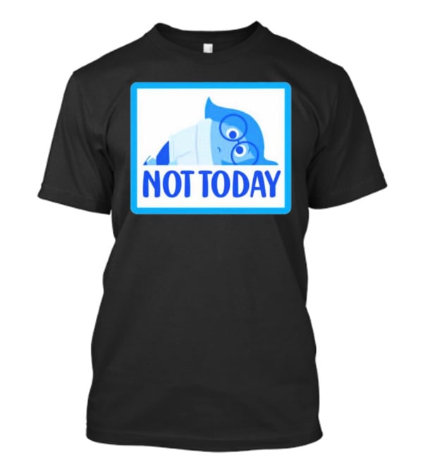Not Today Sadness Character Blue Glasses Image T-Shirt