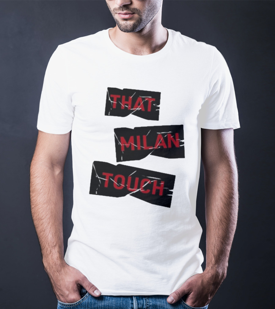 THAT MILAN TOUCH Fashion Statement Italian Style Influence T-Shirt