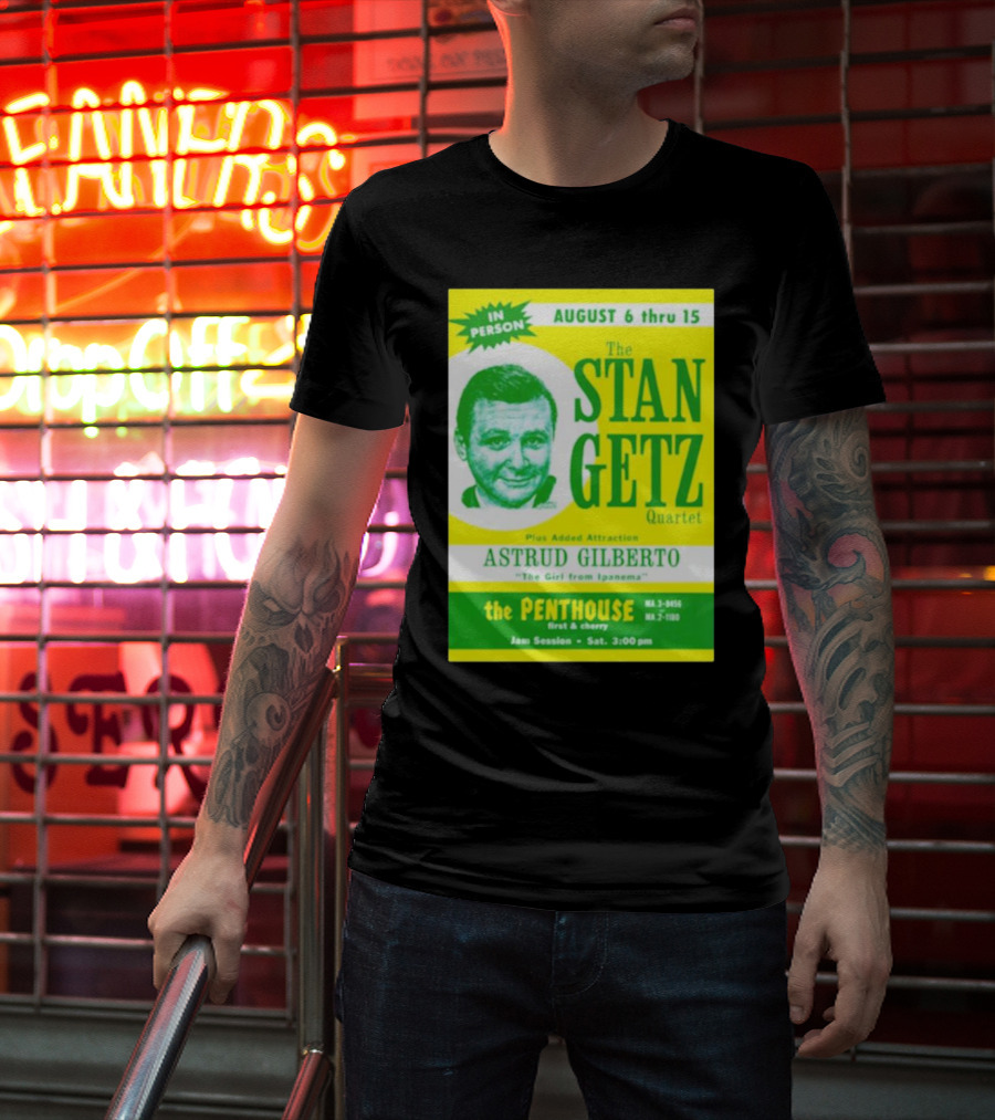 August Concert Featuring The Stan Getz Quartet With Astrud Gilberto At The Penthouse 1960s Bossa Nova Jazz Session T-Shirt