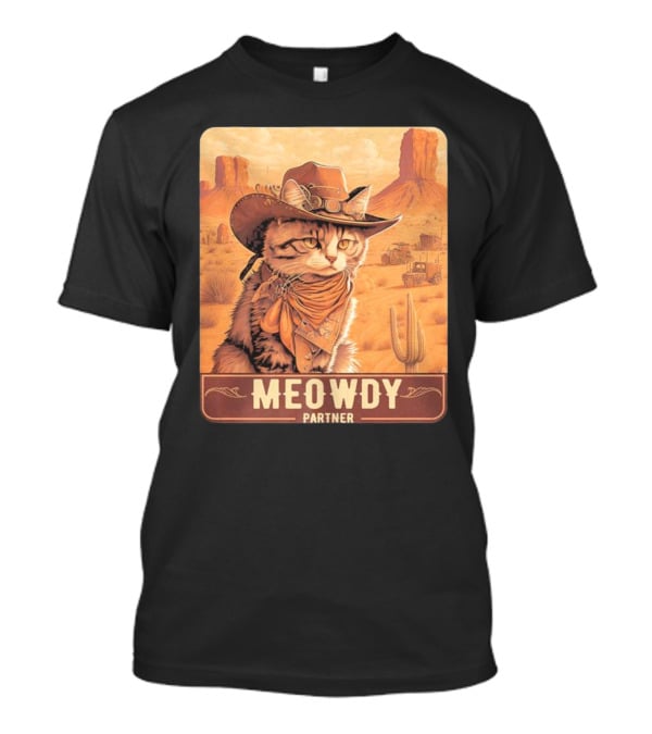 Meowdy Partner Cowboy Cat In Desert Scene With Cactus And Wagon T-Shirt