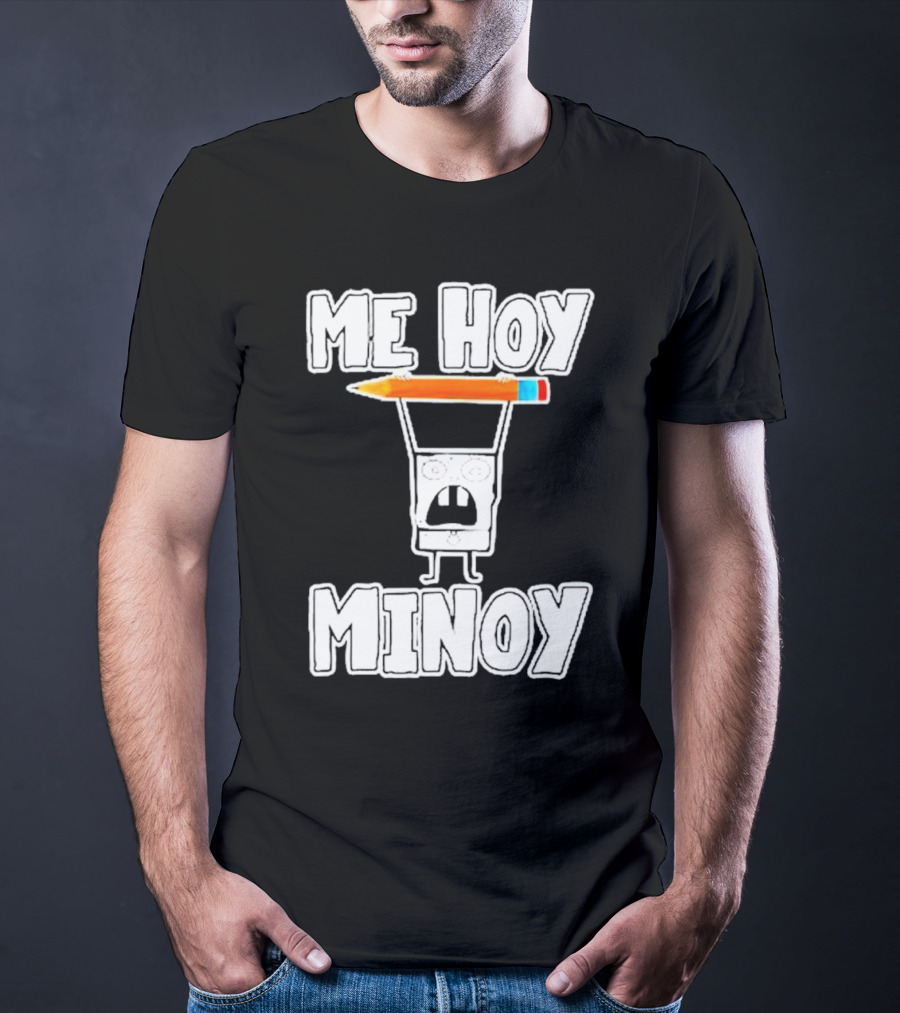 Me Hoy Minoy Doodle With Pencil SpongeBob Reference T-Shirt