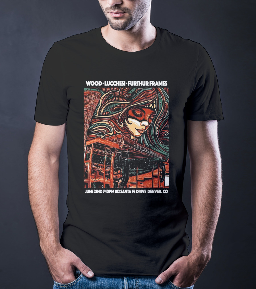 Wood Lucchesi Furthur Frames Red Rocks Amphitheatre June 22nd Santa Fe Drive Denver CO T-Shirt