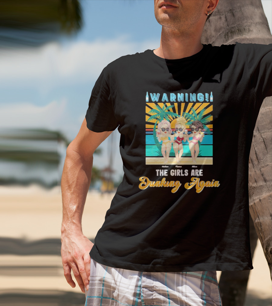 Warning The Girls Are Drinking Again Vintage Beach Party Sun Palm Trees T-Shirt
