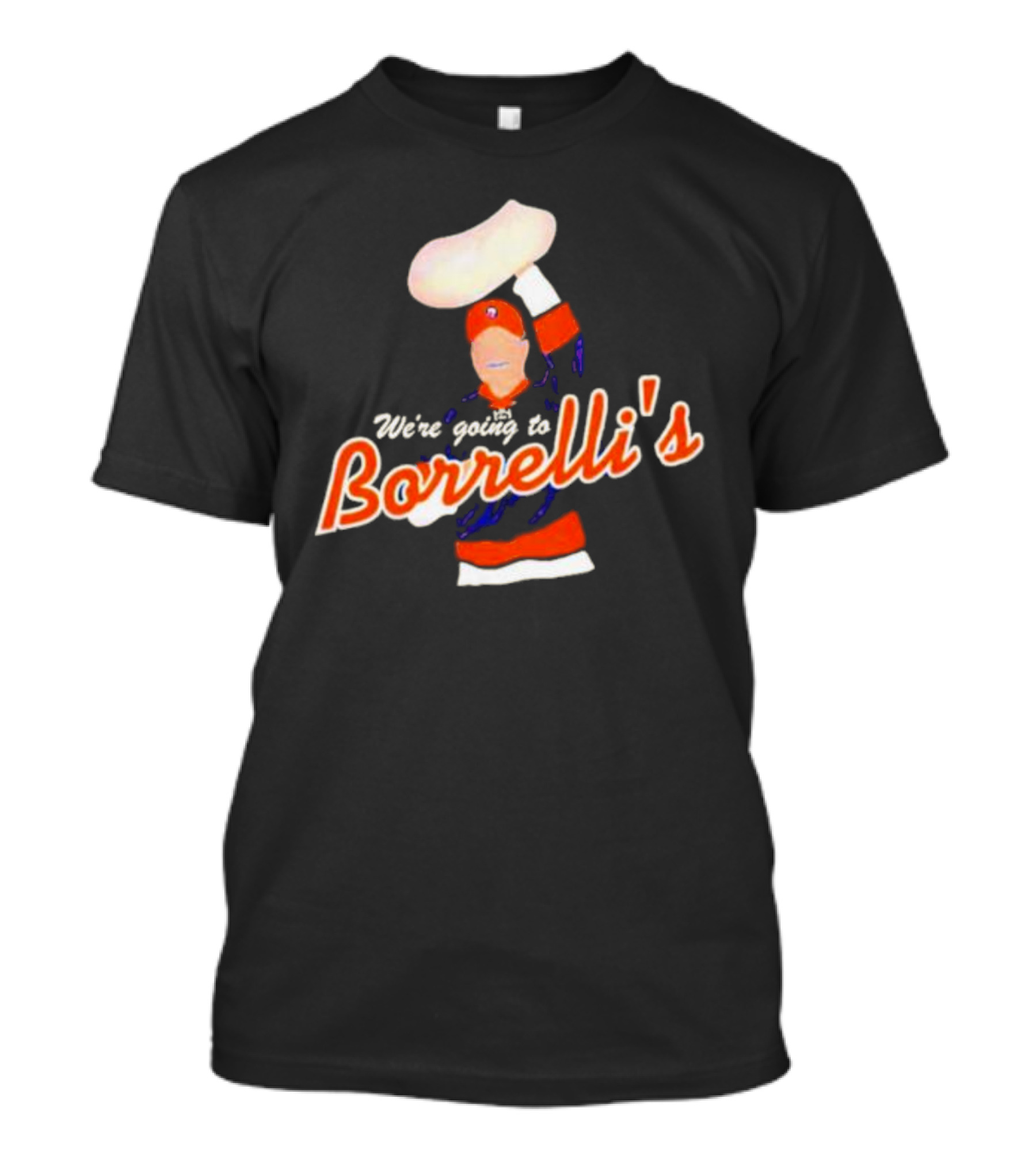 We're Going To Borrelli's Pizza Celebration With Sports Iconography T-Shirt