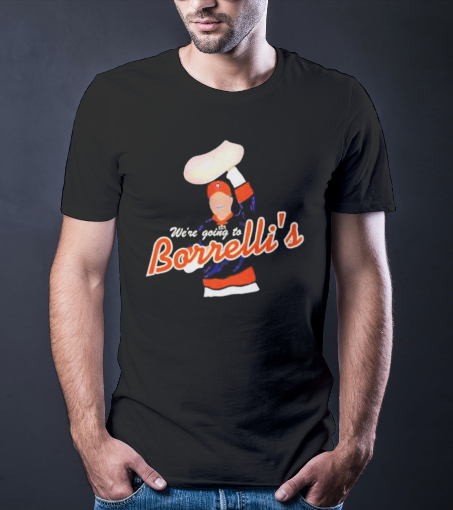 We're Going To Borrelli's Pizza Celebration With Sports Iconography T-Shirt