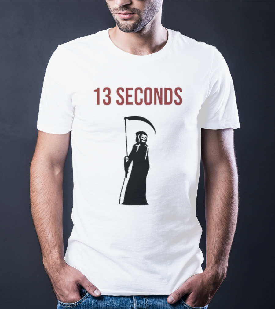 13 Seconds Fear The Reaper Grim Reaper Scythe T-Shirt