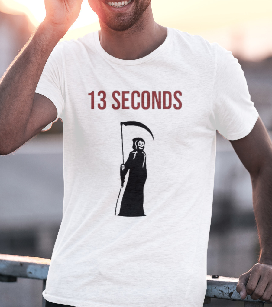 13 Seconds Fear The Reaper Grim Reaper Scythe T-Shirt