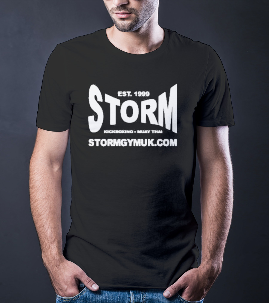 Est 1999 Storm Kickboxing Muay Thai Stormgymuk Andrew Tate Updates T-Shirt